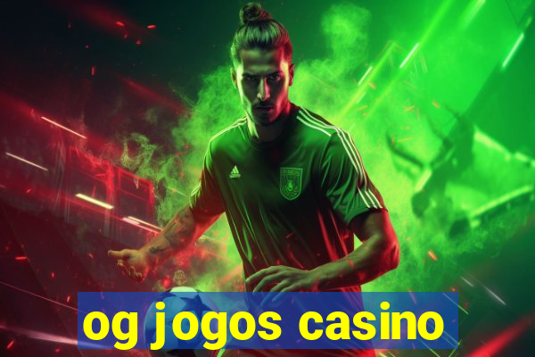 og jogos casino